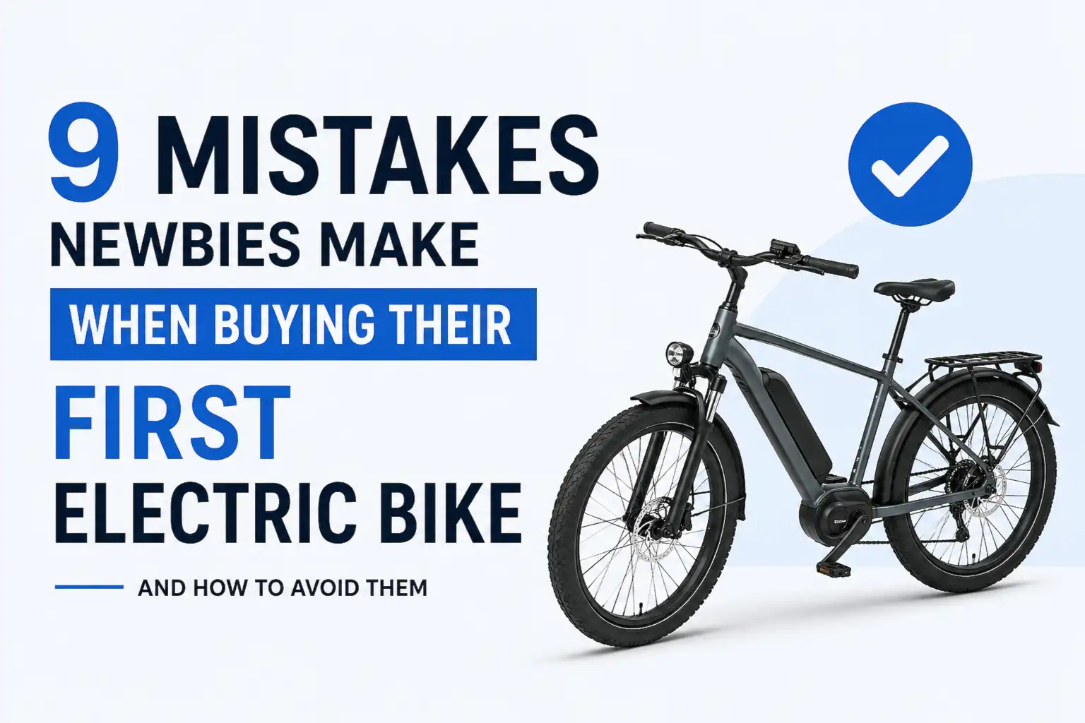 9 mistakes newbies make