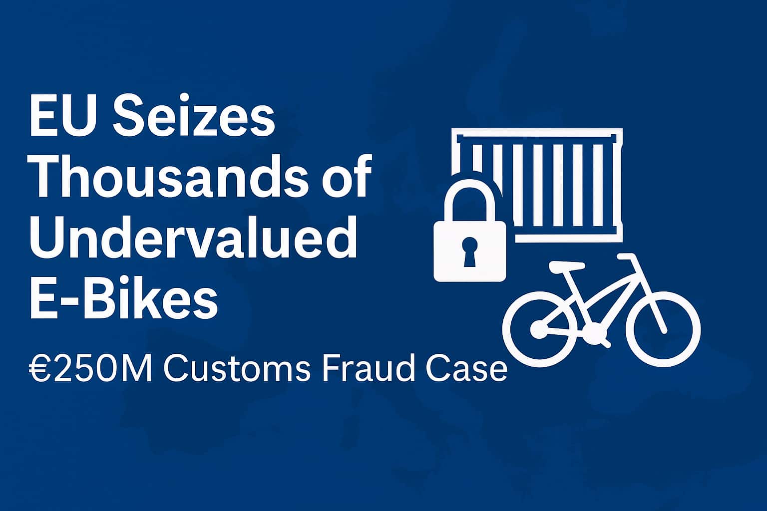 eu seizes thousands of undervalued ebikes