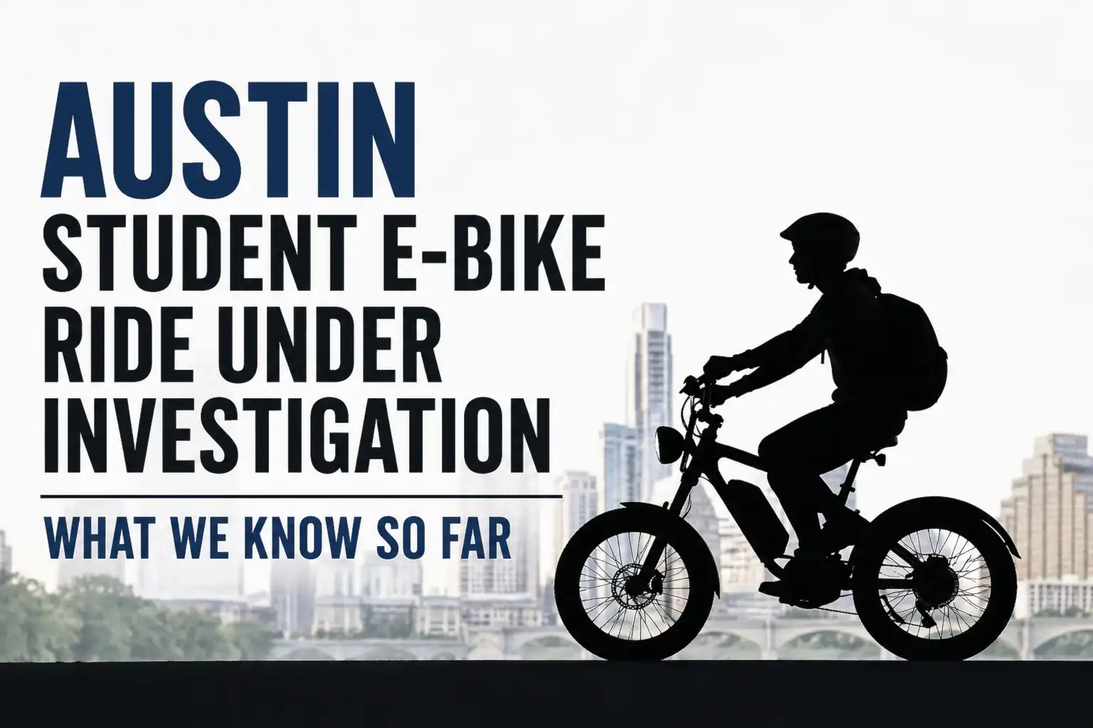 austin student ebike under investigation