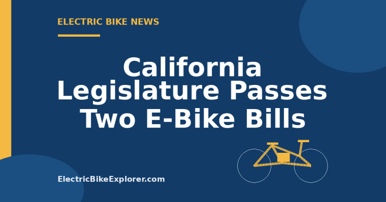 California Legislature approval of AB 2595 and AB 2346 e-bike safety bills