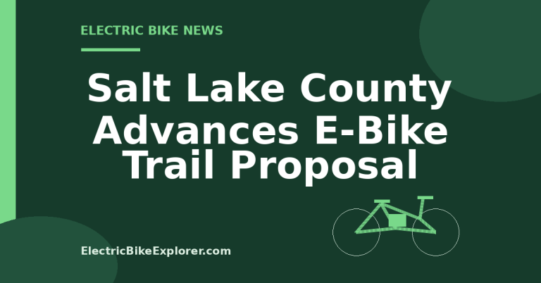 Salt Lake County proposal regulating e-bike use on trails and pathways in unincorporated areas