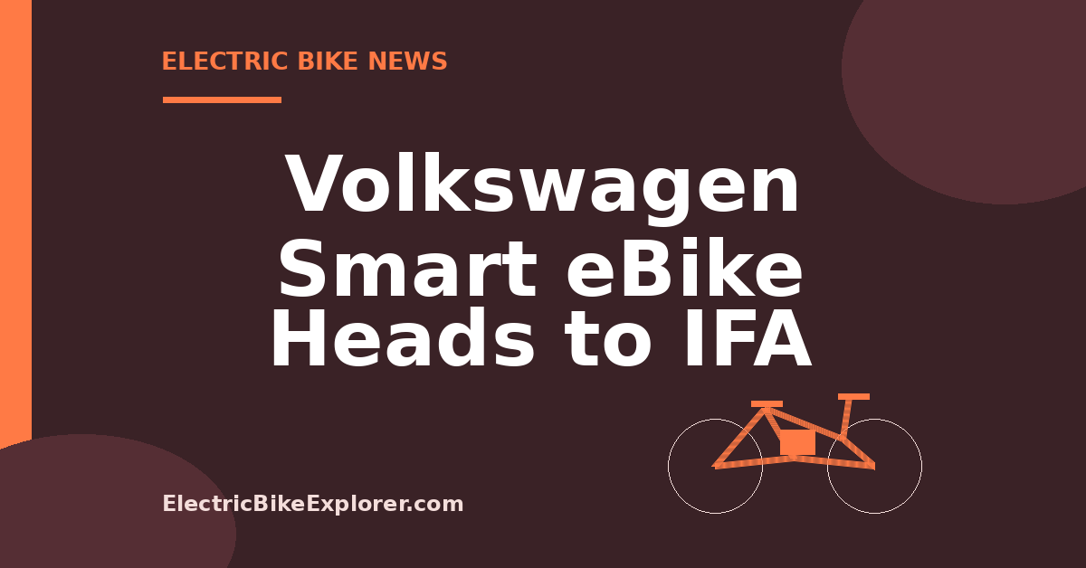 Volkswagen Smart eBike radar and rear-camera safety technology for IFA Berlin
