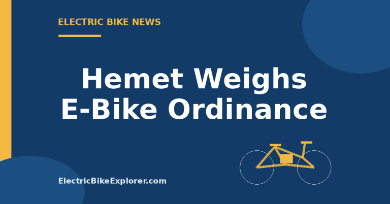 Hemet, California discussion of whether to develop an e-bike ordinance