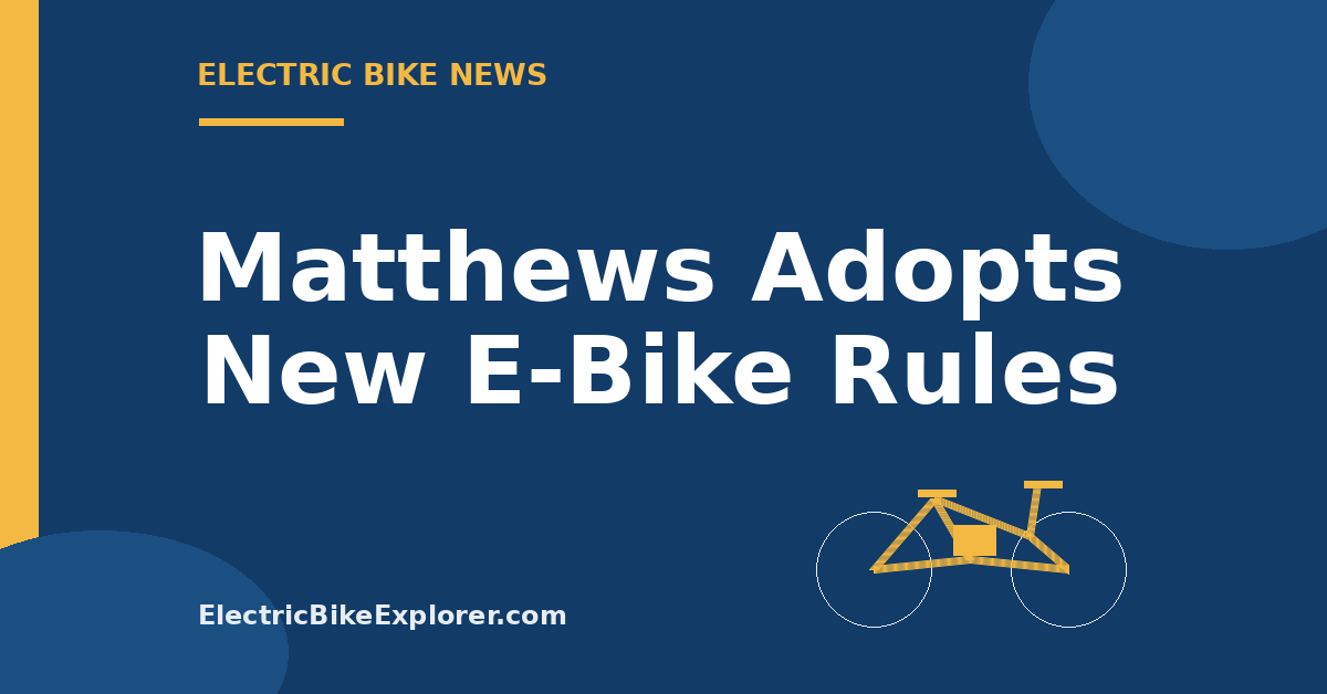 Matthews, North Carolina e-bike and e-moto rules