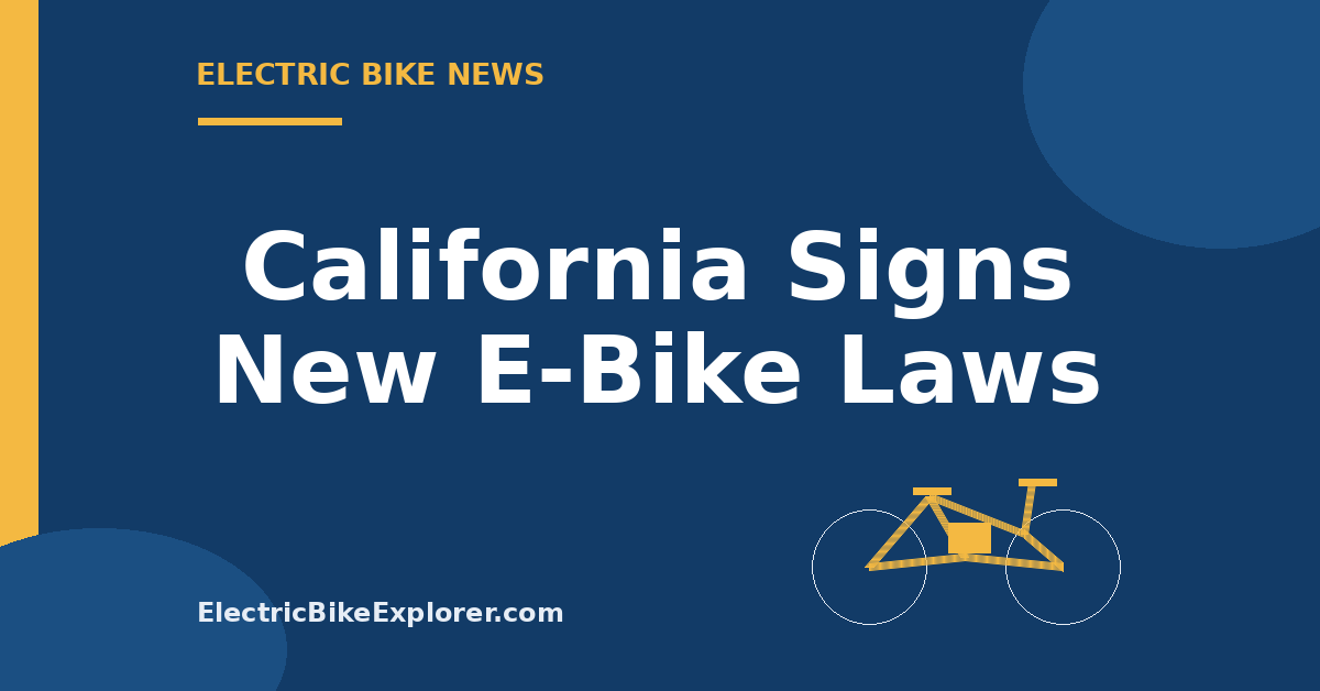 California legislation establishing new e-bike labeling, speed, sales and safety rules