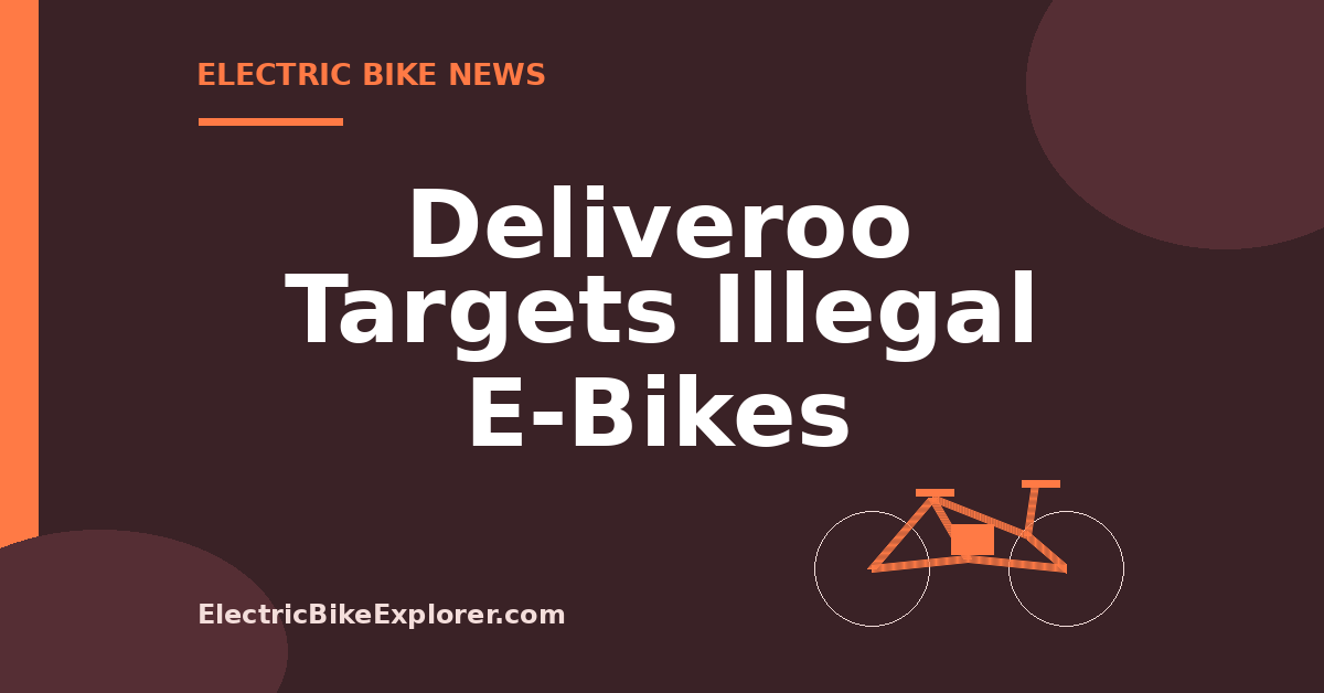 Graphic about Deliveroo's e-bike speed monitoring and illegal delivery bikes in the United Kingdom
