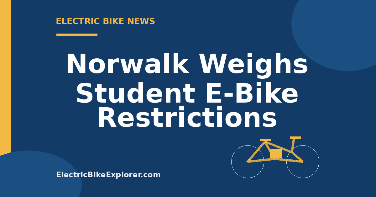 Norwalk Public Schools proposal to restrict student e-bikes and electric scooters